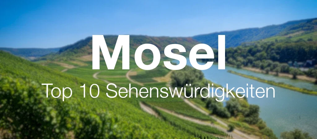 Sehenswürdigkeiten an der Mosel